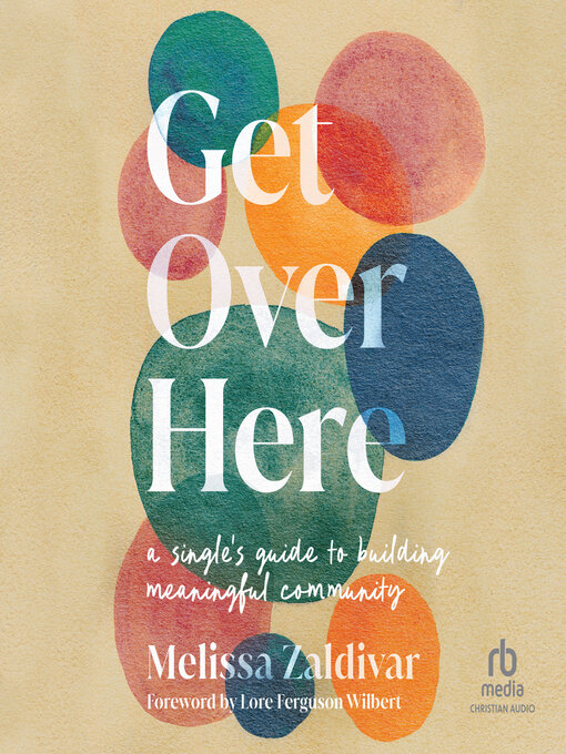 Title details for Get Over Here by Melissa Zaldivar - Available